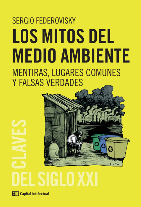 Algunos opinan que el desarrollo sustentable es una contradicción en si misma