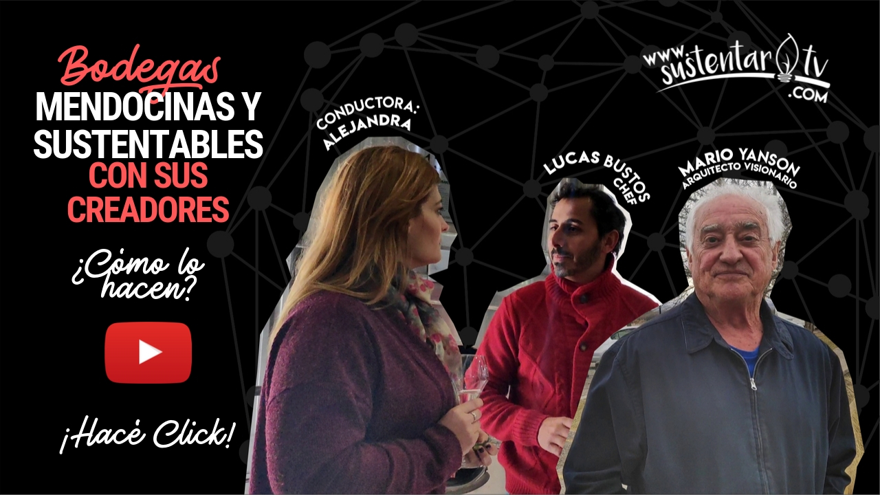 Bodegas sustentables en Mendoza