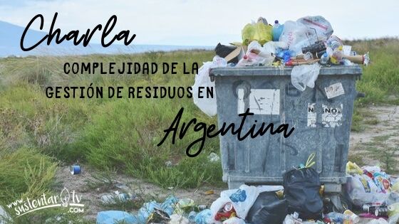 Charla Complejidad de la gestión de residuos en la Argentina