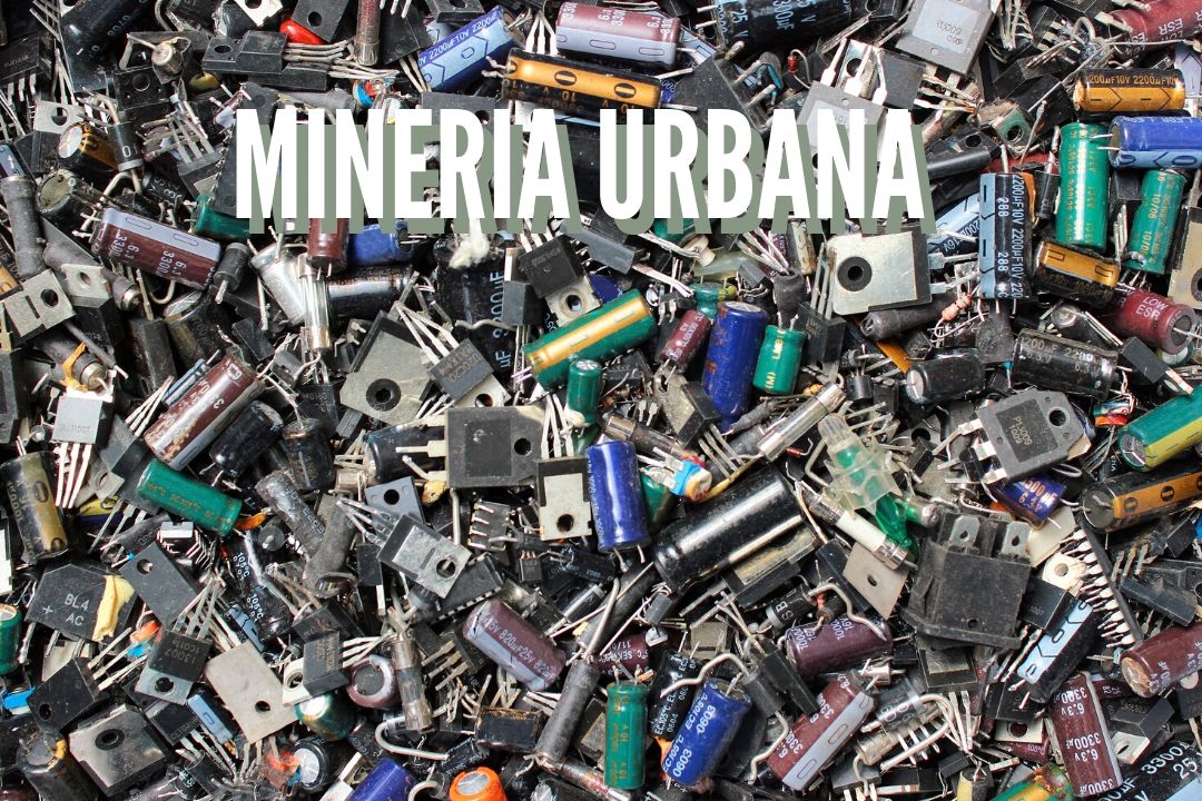 Minería urbana, aprovechando residuos.