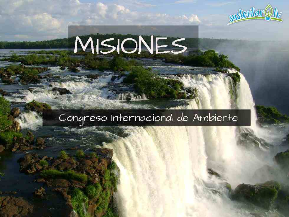 MISIONES: Congreso Internacional de Ambiente